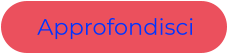Approfondisci