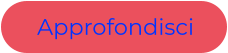 Approfondisci